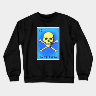 Loteria La Calavera Mexican Icon Crewneck Sweatshirt